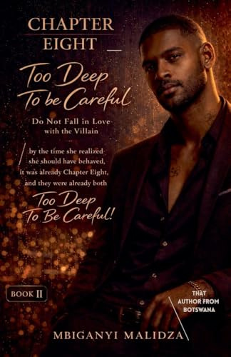 Chapter 8: Too Deep To Be Careful (Do Not Fall in Love, Band 2)