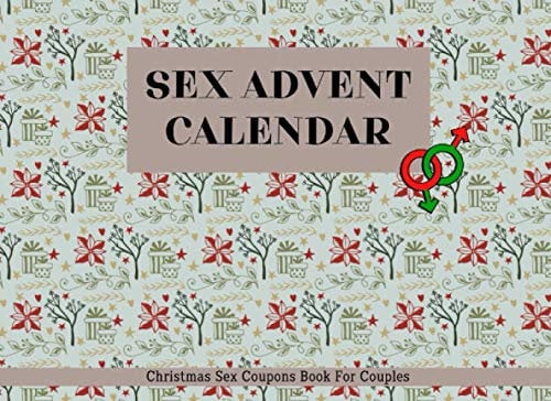 Sex Advent Calendar Christmas Sex Coupons Book for Couples: Sex Vouchers for Boyfriend, Girlfriend | 25 Days Of Sex Play for Him and Her | Perfect Gift for Adults