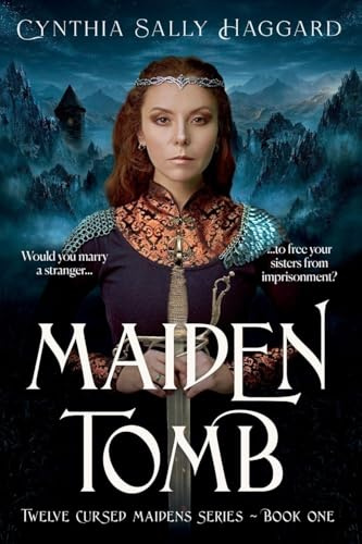 MAIDEN TOMB: Would you marry the first stranger who came along to free your sisters from imprisonment? (Twelve Cursed Maidens, Band 1)