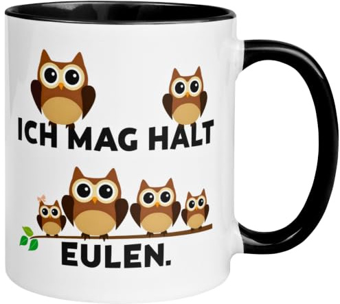 Eulen Geschenk Tasse | Ich mag halt Eulen | Lustiger Tier Becher