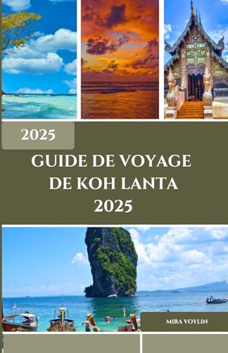 Guide de voyage de Koh Lanta 2025: Conseils intelligents pour une planification simple et une exploration sans soucis