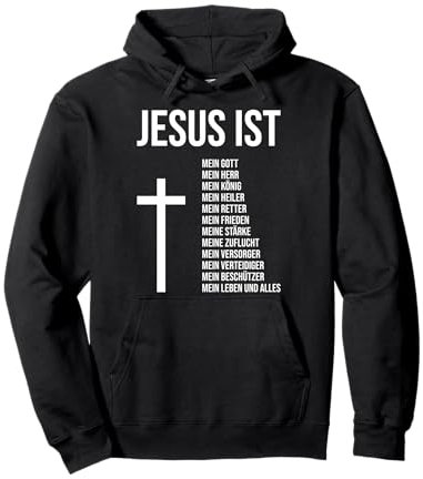 Jesus Ist Mein Alles Mein Gott und Retter Bibel Kreuz Pullover Hoodie