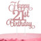 1 Pack Happy 21st Cake Topper, Rose Gold Glitter 21 Fabulous Cheers to 21 Years Old Birthday Cake Pick, Cake Decorations for Birthday Theme Party Anniversary Supplies Rosegold