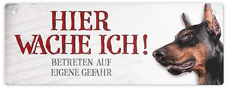 Metallschild mit Dobermann Motiv und Spruch: Betreten auf eigene Gefahr - Hier wache ich!
