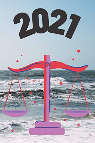 2021: Calendar and Planner with Your Personal Zodiac Sign - Libra