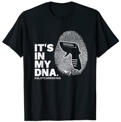Slotcar Slotracing Handregler DNA Spruch T-Shirt
