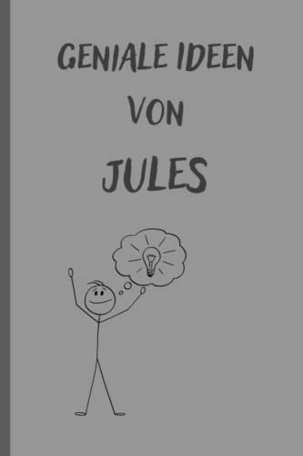 Geniale Ideen von Jules: Notizbuch/Tagebuch/Geschenkbuch mit Namen Jules
