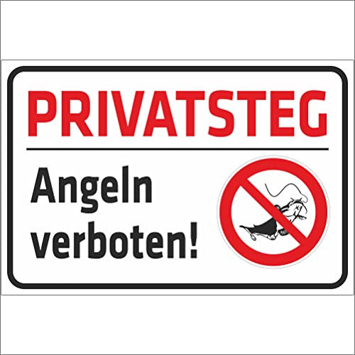 INDIGOS UG - Aluverbundplatte Schilder 3mm - Sicherheit - Privatsteg - Angeln verboten - 400x300 mm - Hotel, Firma, Schutz, KITA, Arzt, Praxis, Wohnung