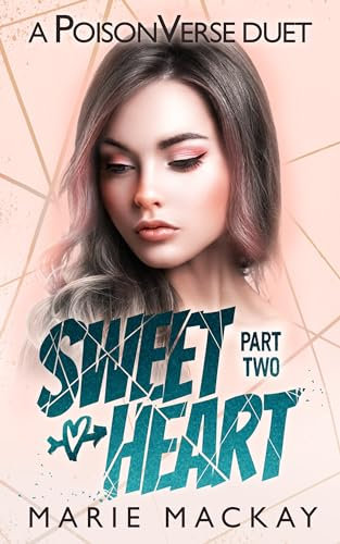 Sweetheart: Part Two (A Reverse Harem Bully Duet Book 2) (English Edition)