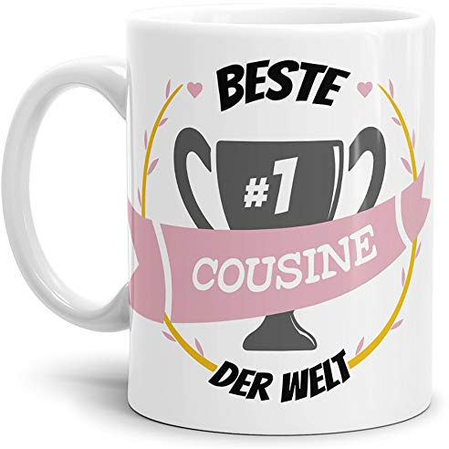 Tassendruck Kaffee-Tasse Beste Cousine Weiss/Lustig/Fun/Mug/Cup/Geschenk/Beste Qualität - 25 Jahre Erfahrung