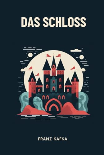 Das Schloß (The Castle): Originalausgabe