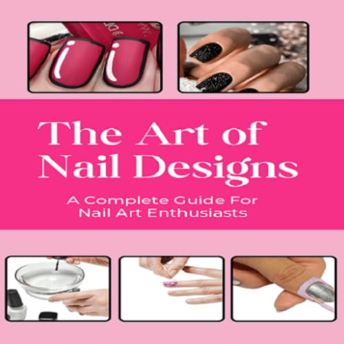 The Art Of Nail Designs