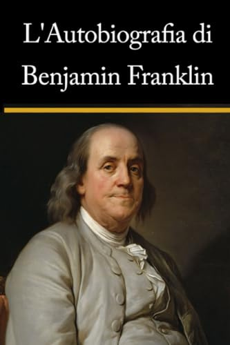 L'autobiografia di Benjamin Franklin