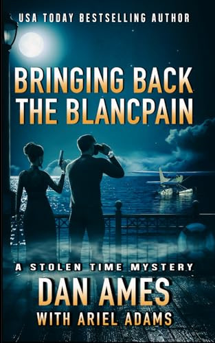 Bringing Back The Blancpain (The Stolen Time Mysteries, Band 2)