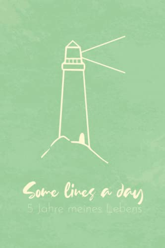 5 Jahre meines Lebens - Leuchtturm - Minimalistisches 5 Jahres Tagebuch (A5): Erinnerungen - Achtsamkeit - Dankbarkeit