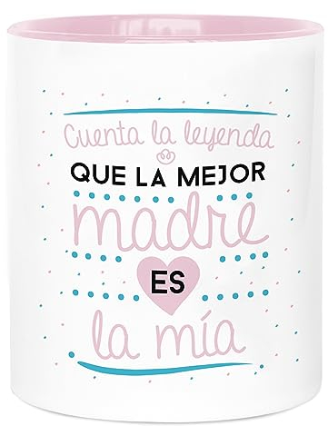 LA MENTE ES MARAVILLOSA - Taza de Cerámica con Frase |Cuenta la Leyenda Que la Mejor Madre es la Mía| 330 ml Regalo Original para una Persona Especial, Taza de Café y Té