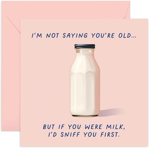 Old English Co. Carte d'anniversaire amusante pour homme et femme – « If You Were Milk I'd Sniff You » pour elle – Carte d'anniversaire humoristique pour sœur, frère, petit ami | Intérieur vierge avec