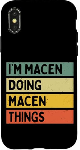 Hülle für iPhone X/XS I'm Macen Doing Macen Things Lustiges personalisiertes Zitat
