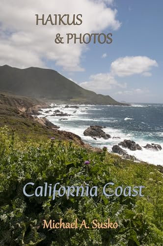 Haikus and Photos: California Coast (English Edition)