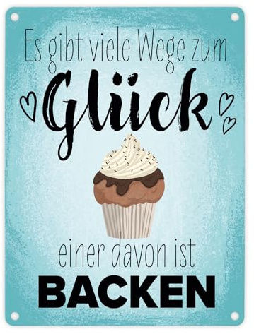 Es gibt viele Wege zum Glück - einer davon ist Backen Metallschild in 15x20 cm Blechschild für die Küche mit Muffin und Cupcake als Geschenk für Konditorin oder Bäcker