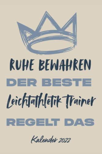 Ruhe Bewahren Der Beste Leichtathletik Trainer Regelt Das: A5 wochenplanner als Geschenk für Leichtathletik Trainer | Kalender 2022 | Terminplaner | ... Geschenke zum Geburtstag oder Weihnachten