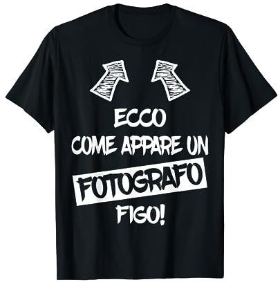 Fotografo Figo Regalo Divertente Fotografi Fotografia Maglietta