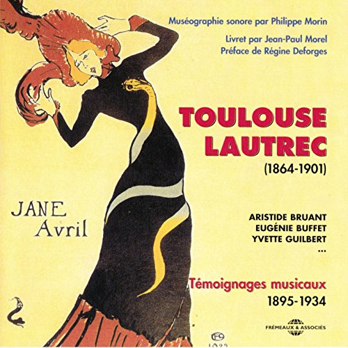 Toulouse-Lautrec : 1864-1901