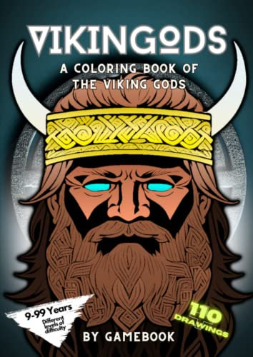 Vikingods - A coloring book of Viking Gods: Original designs with more than 100 pages for all ages (Paintgods - Discover the ancestral gods through art and coloration)