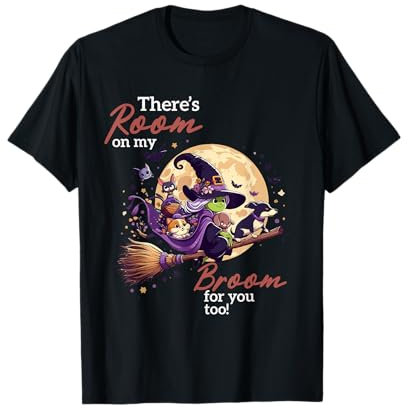 There's Room On My Broom For You Too Funny Teacher T-Shirt