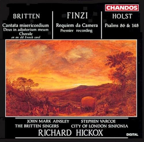 Finzi: Requiem Da Camera / Britten: Cantata Misericordium / Holst: Psalms 86 & 148