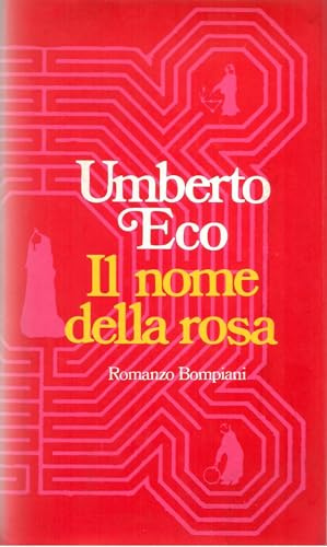 Umberto Eco: Il nome della rosa IX ed. 1982 Ed. Bompiani [RS] A30