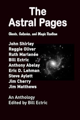 The Astral Pages: Ghosts, Galaxies, and Magic Realism
