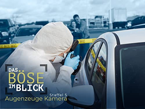Das Böse im Blick - Augenzeuge Kamera