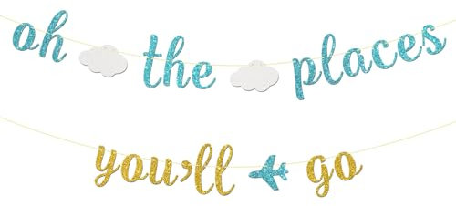 Maicaiffe Oh The Places You'll Go Banner - Kids Birthday Retirement Graduation Wedding Party Decor - Travel Theme Party Supplies, Blue Gold Glitter