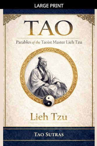 Tao: Parables of the Taoist Master Lieh Tzu