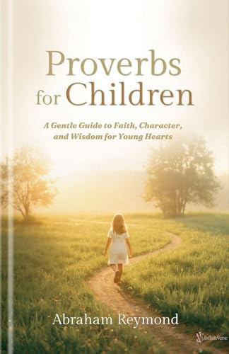 Proverbs for Children (Wisdom Psalms, Band 11)