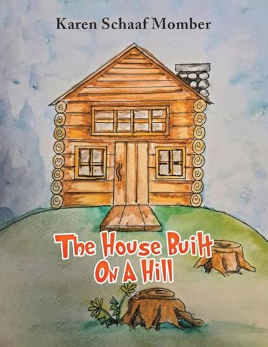 The House Built On A Hill