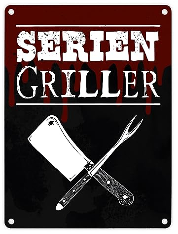 Seriengriller Metallschild in 15x20 cm für den Grill als Gartendeko lustiges Blechschild für die BBQ Grillstation Geschenkidee für Grillparty Grillmeister
