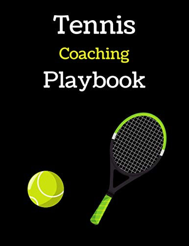 Tennis Playbook : 100 pages of Blank Tennis court Diagrams: Tennis Coaching Playbook for drawing up plays, drills and training | Journal to improve Tennis Game Tactics