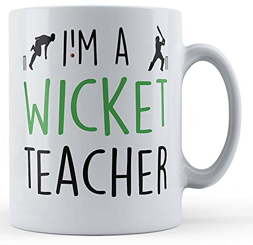 Funny Mug Cricket Fan, School PE, I'm A Wicket Teacher - Gift Mug, Ceramic, 11fl.oz.