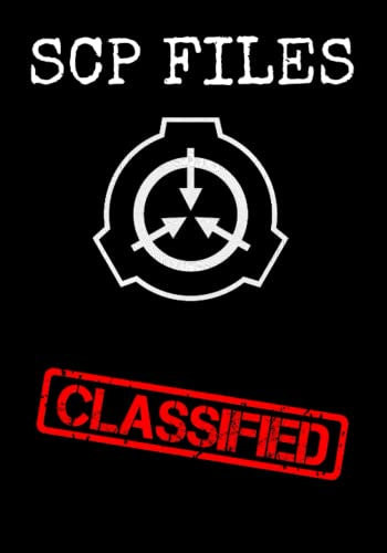 SCP Files: Classified Research Notebook: Secure. Contain. Protect.