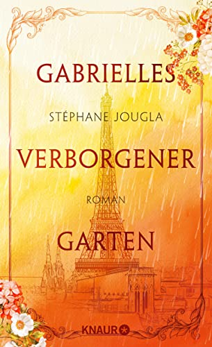 Gabrielles verborgener Garten: Roman