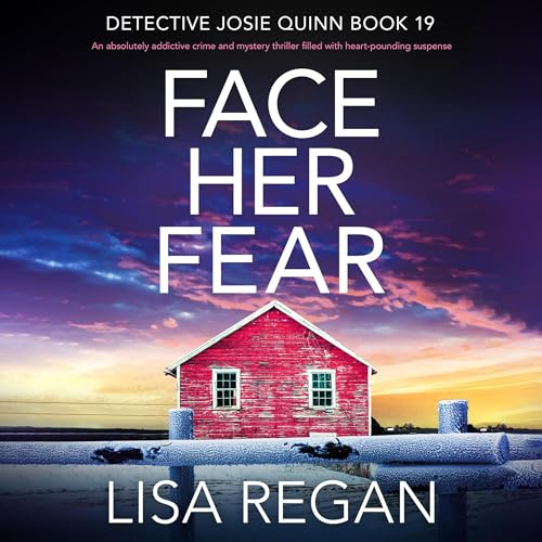 Face Her Fear: Detective Josie Quinn, Book 19
