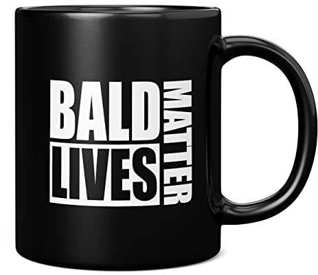 Mug Monster - Bald Lives Matter, Funny Novelty Mug, Joke Gift for Bald Men, Birthday or Fathers Day Present - Ceramic Coffee Cup, Extra Large and Giant Mug Available, 11oz Black Mug