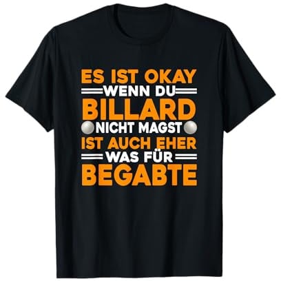 Es Ist Okay Wenn Du Billard Nicht Magst, Männer Billiard T-Shirt