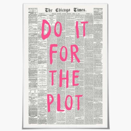 Lmuwecno Ästhetisches Poster Do It For The Plot Room, Vintage-Stil, schwarz-weiß, Chicago-Zeitung, Leinwand, Wandkunst, ästhetisches Poster für adrette Wohnheim-Dekoration, 30,5 x 40,6 cm, ungerahmt
