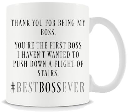 Thank You for Being My Boss, Best Boss Ever Gift, 11oz Coffee, Tea, Ceramic Mug.