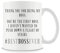 Thank You for Being My Boss, Best Boss Ever Gift, 11oz Coffee, Tea, Ceramic Mug.