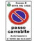 Segnale passo carrabile in alluminio, 25x45 cm, pellicola classe 1, personalizzato