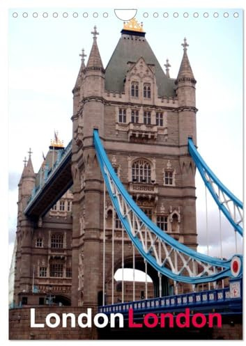 London London (Wandkalender 2026 DIN A4 hoch), CALVENDO Monatskalender: London - England (CALVENDO Orte)